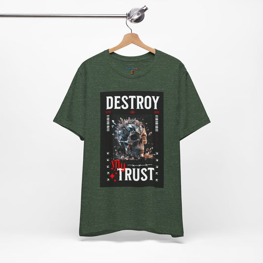 Destroy Trust